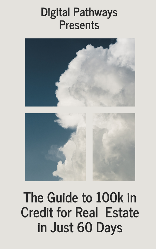 The Guide to 100k in Credit for Real  Estate in Just 60 Days